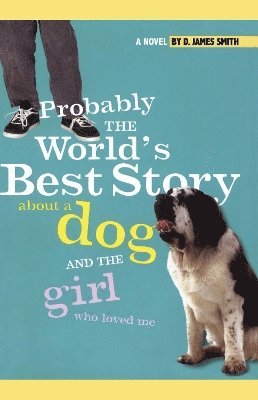 bokomslag Probably the World's Best Story About a Dog and th