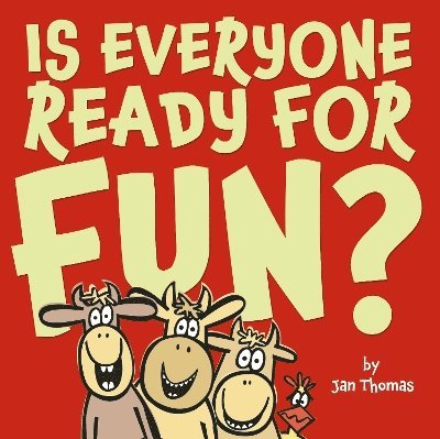 Is Everyone Ready for Fun? 1