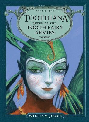 Toothiana, Queen of the Tooth Fairy Armies 1