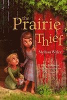 The Prairie Thief 1