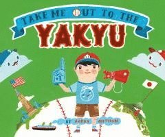 Aaron Meshon - Take Me Out to the Yakyu, Inbunden