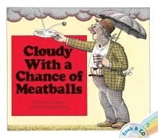 Judi Barrett - Cloudy with a Chance of Meatballs: Book and CD, Häftad