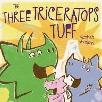 bokomslag The Three Triceratops Tuff