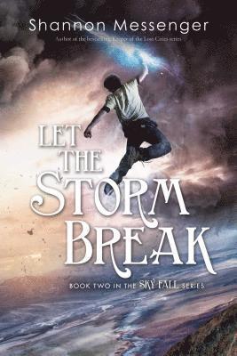 Shannon Messenger - Let the Storm Break, Häftad