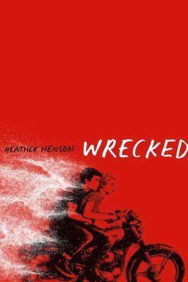 Heather Henson - Wrecked, Häftad