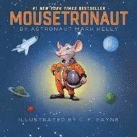 bokomslag Mousetronaut: Based on a (Partially) True Story