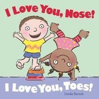 I Love You, Nose! I Love You, Toes! 1