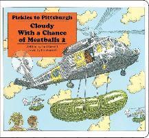 Judi Barrett - Pickles to Pittsburgh: Cloudy with a Chance of Meatballs 2, Kartonnage