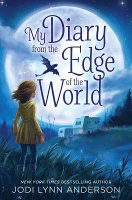 Jodi Lynn Anderson - My Diary from the Edge of the World, Häftad
