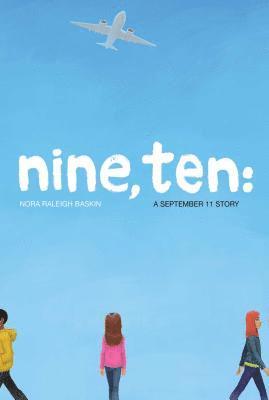 Nine, Ten: A September 11 Story 1