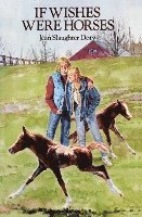 Jean Slaughter Doty - If Wishes Were Horses, Häftad