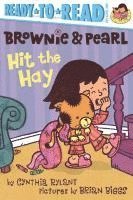 Cynthia Rylant - Brownie & Pearl Hit the Hay: Ready-To-Read Pre-Level 1, Häftad