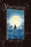 Katherine Rundell - Rooftoppers, Inbunden
