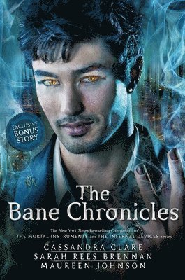 Cassandra Clare, Sarah Rees Brennan, Maureen Johnson, Cassandra Clare - The Bane Chronicles, Inbunden