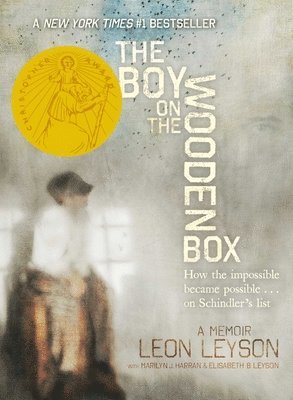 Leon Leyson - The Boy on the Wooden Box: How the Impossible Became Possible...on Schindler's List, Inbunden