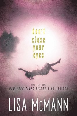 Lisa McMann - Don't Close Your Eyes: Wake; Fade; Gone, Häftad