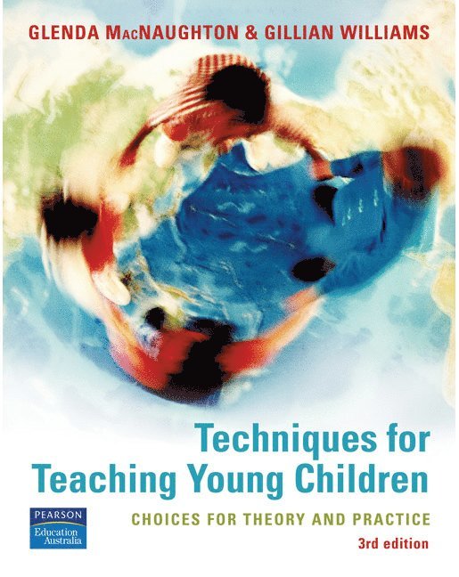 Glenda MacNaughton, Gillian Williams - Techniques for Teaching Young Children, Häftad