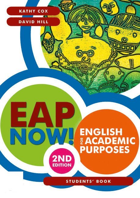 Kathy Cox, David Hill - EAP Now! English for Academic Purposes Students' Book, Häftad