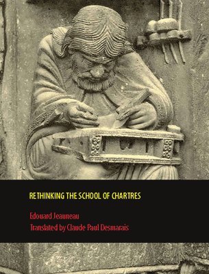 Rethinking the School of Chartres 1