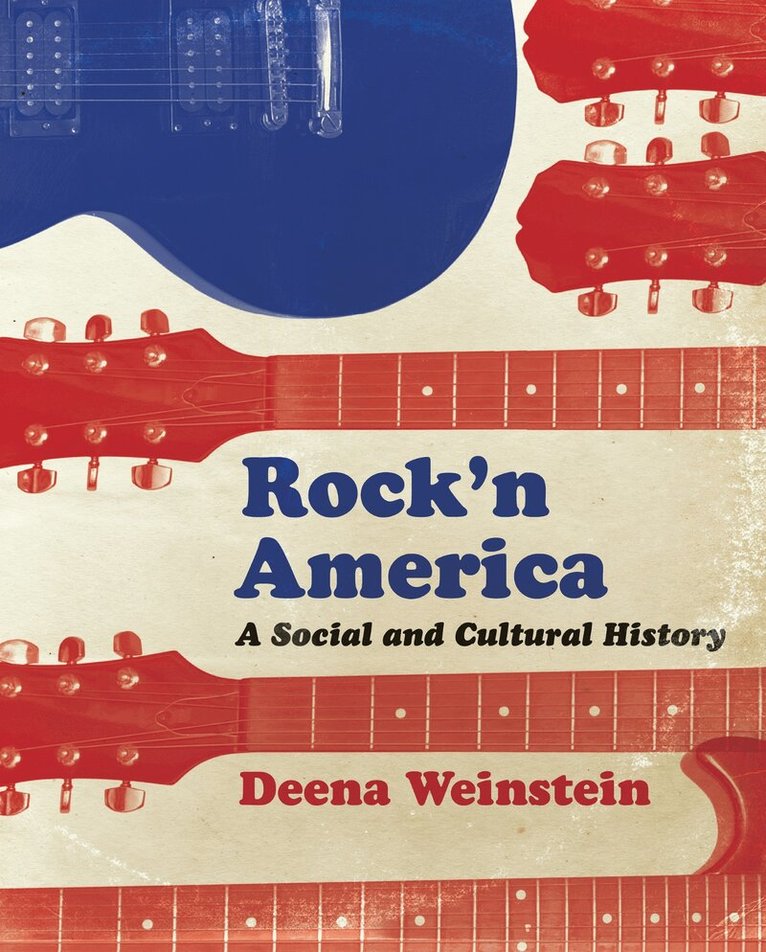 Deena Weinstein - Rock'n America, Häftad
