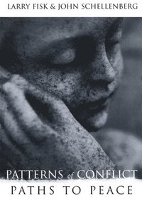 bokomslag Patterns of Conflict, Paths to Peace