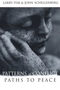 bokomslag Patterns of Conflict, Paths to Peace