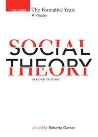 bokomslag Social Theory: Volume I The Formative Years