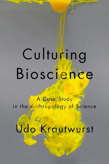 Udo Krautwurst - Culturing Bioscience, Häftad