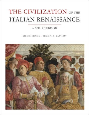 bokomslag The Civilization of the Italian Renaissance