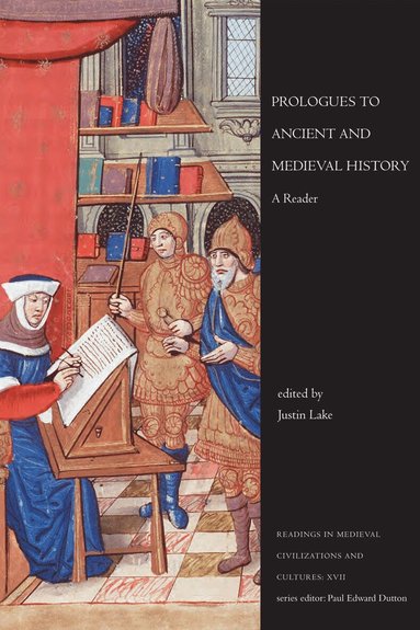 Justin Lake - Prologues to Ancient and Medieval History, Häftad