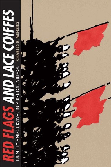 Charles R. Menzies - Red Flags and Lace Coiffes, Häftad