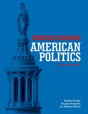 bokomslag Understanding American Politics, Second Edition