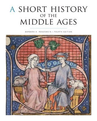 Barbara H. Rosenwein - A Short History of the Middle Ages, Häftad