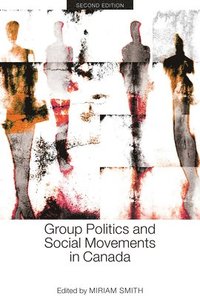 bokomslag Group Politics and Social Movements in Canada