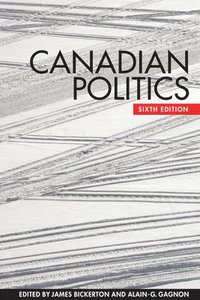 bokomslag Canadian Politics, Sixth Edition