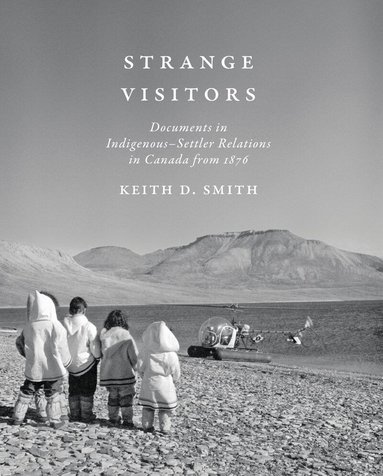 Keith Smith - Strange Visitors, Inbunden