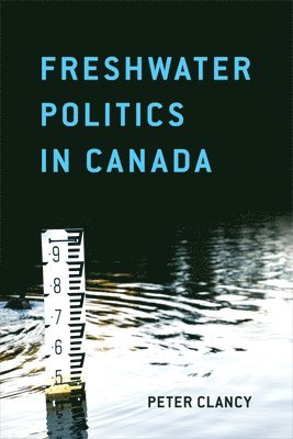 bokomslag Freshwater Politics in Canada