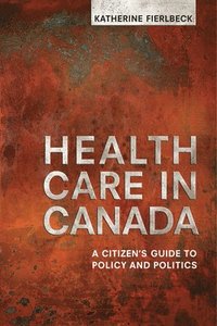bokomslag Health Care in Canada