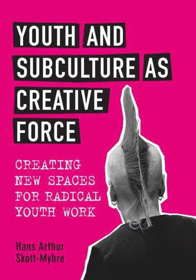 bokomslag Youth and Subculture As Creative Force