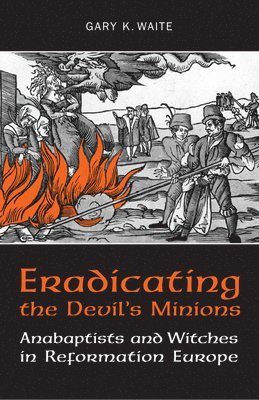 Gary K. Waite - Eradicating the Devil's Minions, Häftad