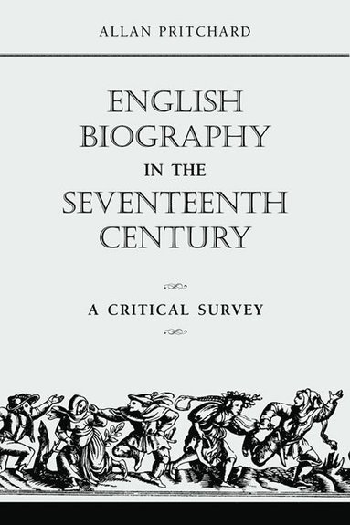 bokomslag English Biography in the Seventeenth Century