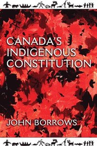 bokomslag Canada's Indigenous Constitution