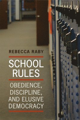 Rebecca Raby - School Rules, Häftad