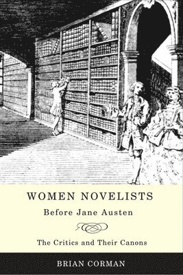 Women Novelists Before Jane Austen 1