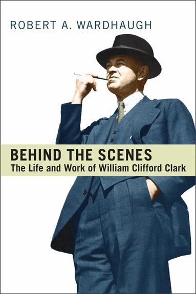 Robert A. Wardhaugh - Behind the Scenes, Häftad