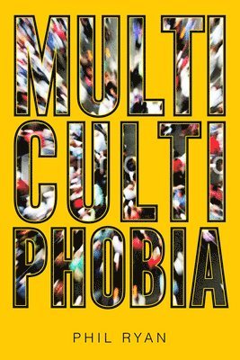 Multicultiphobia 1