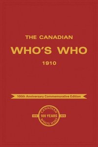 bokomslag The Canadian Who's Who 1910
