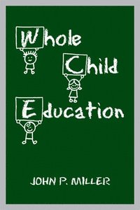 bokomslag Whole Child Education