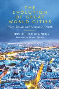 bokomslag The Evolution of Great World Cities