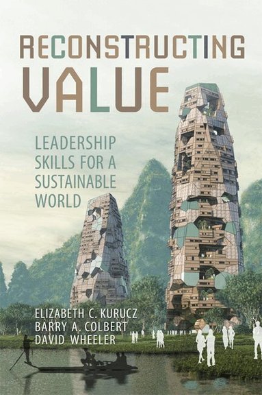 Elizabeth Kurucz, Barry Colbert, David Wheeler - Reconstructing Value, Häftad